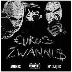 Euros Zwannis (Explicit)