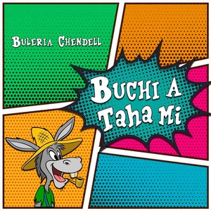 Buchi A Taha Mi (feat. Chendell)