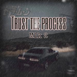 Trust the process (Explicit)