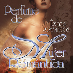 Perfume de Mujer Romántica: Éxitos Románticos