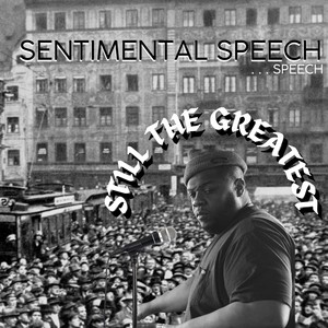 Sentimental Speech (Explicit)