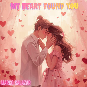 My Heart Found You