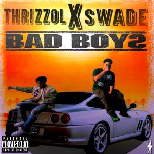 Bad Boyz (Explicit)