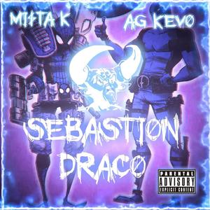 Sebastion Drako (Explicit)