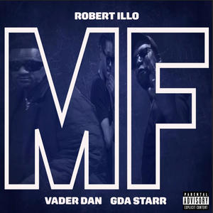 MF (feat. Gda Starr & Vader Dan) [Explicit]