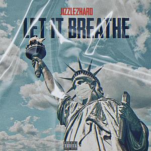 Let It Breathe (Explicit)