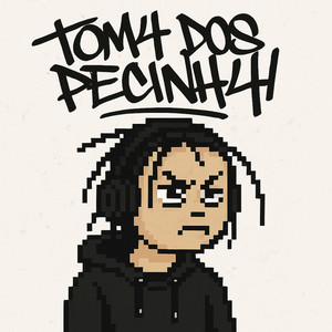 Toma dos Pecinha (Explicit)
