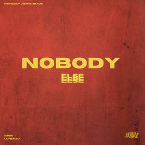 Nobody Else (feat. Lorenzo Barns)