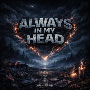 Always In My Head (feat. 18Bari) (Explicit)