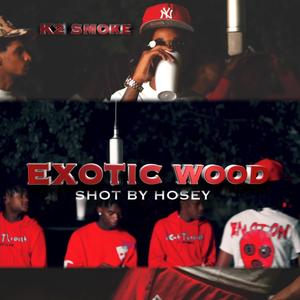 Exotic Wood (Explicit)