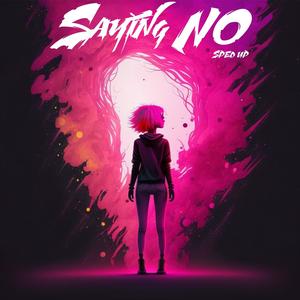 Saying No