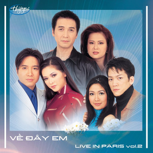 Về Đây Em (Live in Paris, Vol. 2)