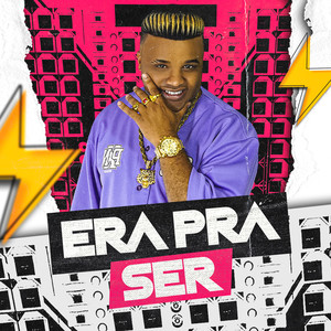 Era Pra Ser