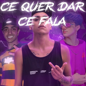 Cê Quer Dar, Cê Fala (Explicit)