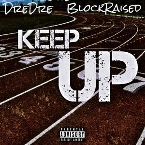 Keep Up (Explicit)