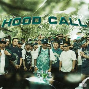 HOOD CALL (feat. c0kebaby torii, Dizzy Ace Raval, Pjacks, Roma, Cartwice, KoyKoy, Shakur, Sokio, Ganji, DY, Mr. Pong, Reyben, Godexist, Snatch, Easy Cool & Don Joaquin) (Explicit)