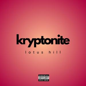 kryptonite (Explicit)