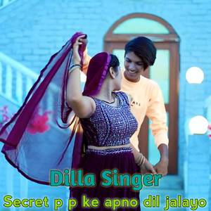 Secret p p ke apno dil jalayo