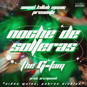 Noche De Solteras (feat. The G Fam) (Explicit)