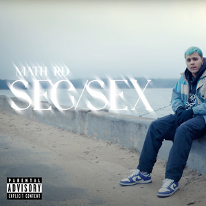 Seg / Sex (Explicit)