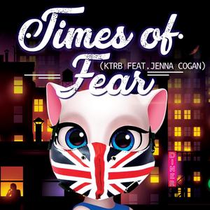 Times of Fear (feat. Jenna Cogan)