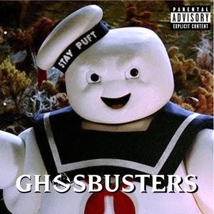 GHOSBUSTERS (Explicit)