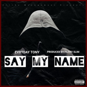 Say My Name (Explicit)