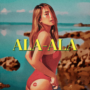 Ala-Ala (Explicit)