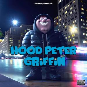 Hood Peter Griffin (Explicit)