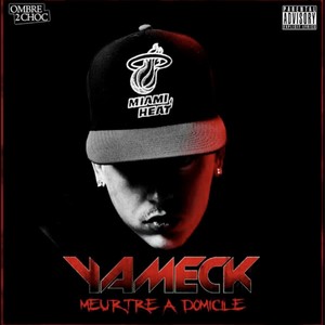 Meurtre à Domicile (feat. Yameck) (Explicit)