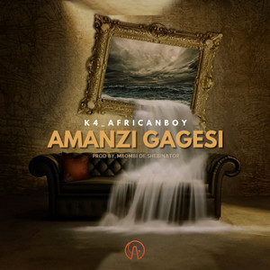 Amanzi Gagesi (Explicit)