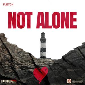 Not Alone