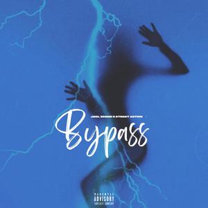 Bypass (feat. Street Active) (Explicit)