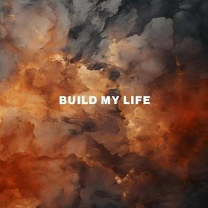 Build My Life