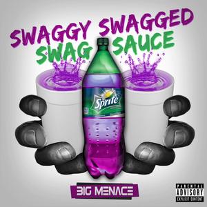 Swaggy swagged swag sauce (Explicit)