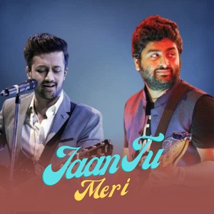 Jaan Tu Meri
