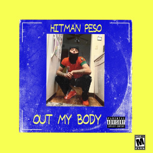 Out My Body (Explicit)
