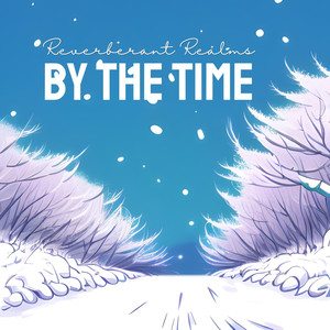 By the time