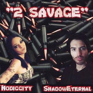 2 SAVAGE (feat. NoDiggity) (Explicit)