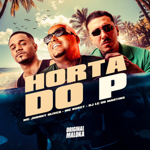 HORTA DO P (Explicit)