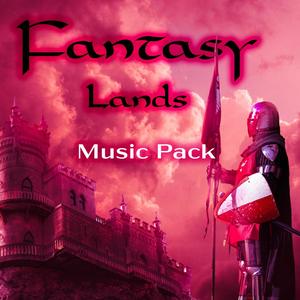 Fantasy Lands (Game Music Pack)