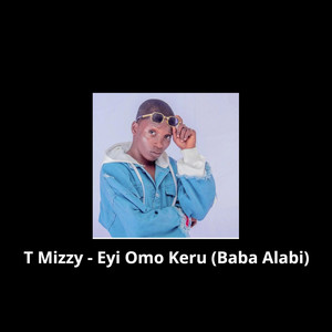 Eyin Omo Keru (Baba Alabi)