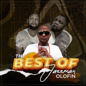 The Best Of Jazzman Olofin