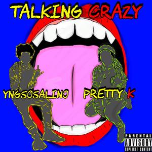 Talking Crazy (Explicit)