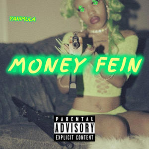 MONEY FEIN (Explicit)