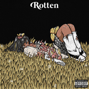 Rotten (Explicit)