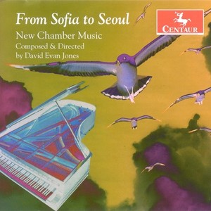 Jones, D.E.: Chamber Music (From Sofia to Seoul) [Jones]