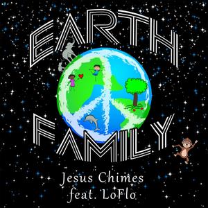 Earth Family (feat. LoFlo)