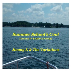 Summer School's Cool (But Not in South Carolina) [feat. The Variations]