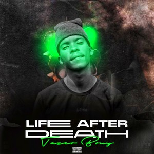 Life After Death (seromelwa) [Explicit]